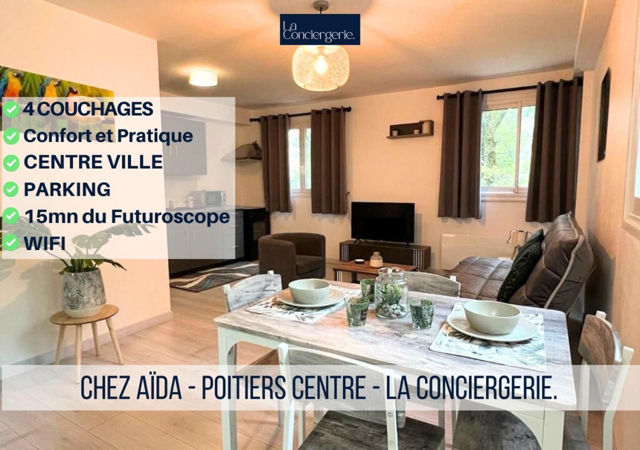 Chez Aida-Centre Ville Poitiers-La Conciergerie. Εξωτερικό φωτογραφία